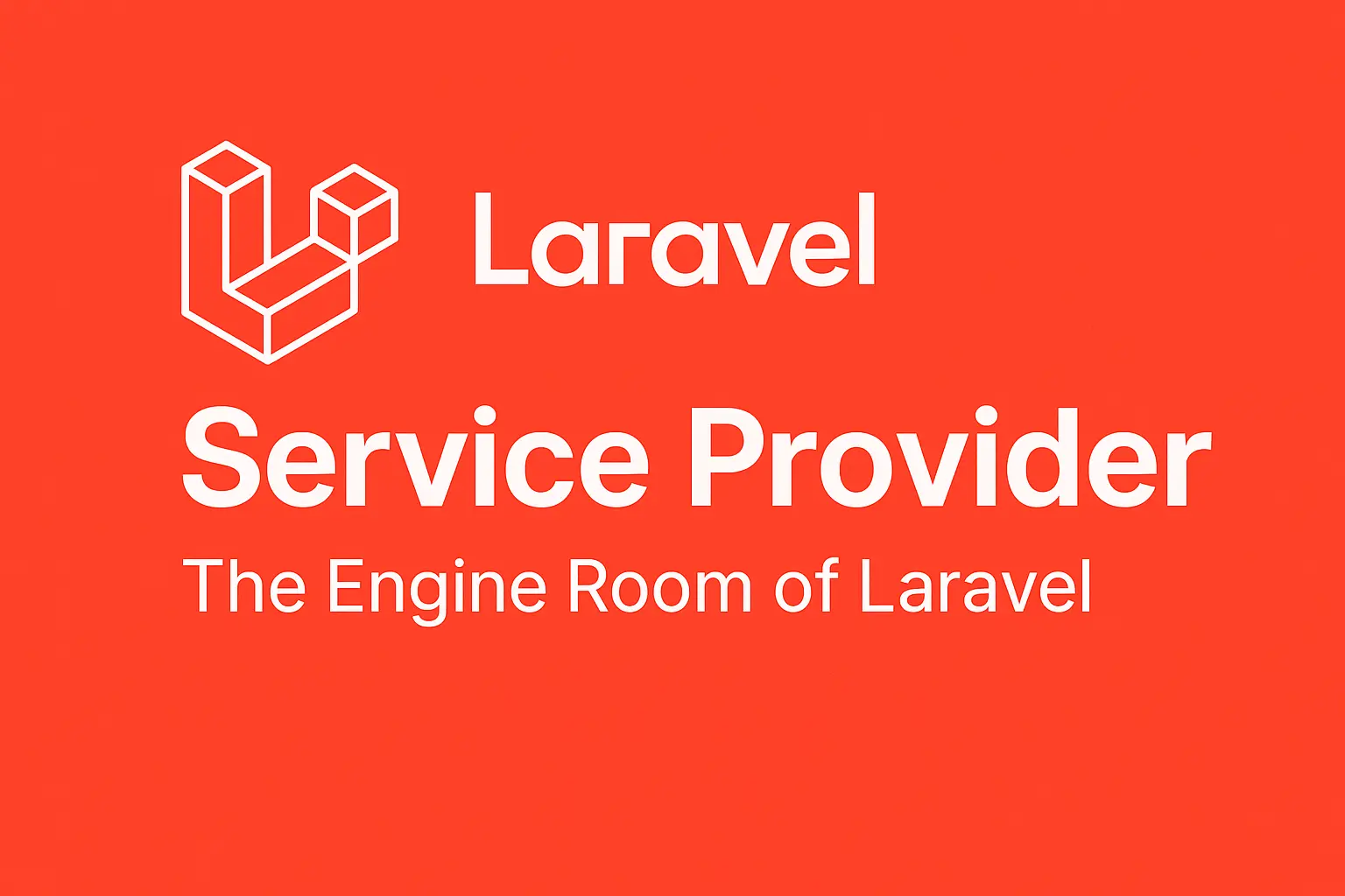 ๐ช Laravel Service Providers: What You Need to Know
